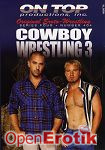 Cowboy Wrestling 3 (On Top Productions)