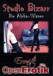Studio Bizarr - Die Alpha-Sklaven (Eronite) Studio Bizarr - Die Alpha-Sklaven (Eronite)