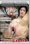 Aufgepumpte Sabber-Fotzen 1 (Maximal Pervers)