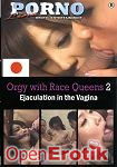 Orgy with Race Queens 2 - Ejaculation in the Vagina (Tabu - Porno Line)