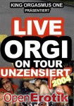 Orgi on tour live & uncensored 2004 (Porno Boss Production)