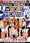 Whore House (The Evil Empire - Evil Angel - Nacho Vidal) Whore House (The Evil Empire - Evil Angel - Nacho Vidal)