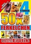 50x Ferkelchen - 4 Stunden (Muschi Movie) 50x Ferkelchen - 4 Stunden (Muschi Movie)