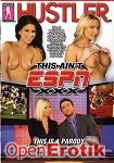 This aint ESPN XXX - This is a Parody (Hustler) This aint ESPN XXX - This is a Parody (Hustler)