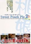 Sweet Peach Pie 2 (Sky High Entertainment) Sweet Peach Pie 2 (Sky High Entertainment)
