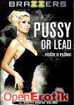 Pussy or Lead (Brazzers) Pussy or Lead (Brazzers)