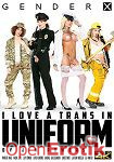 I love a Trans in Uniform (Gender X) I love a Trans in Uniform (Gender X)