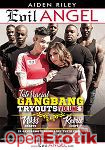 Interracial Gangbang Tryouts Vol. 1 (The Evil Empire - Evil Angel - Aiden Riley) Interracial Gangbang Tryouts Vol. 1 (The Evil Empire - Evil Angel - Aiden Riley)