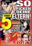 So ficken Deine Eltern! - 5 Stunden (BB - Video) So ficken Deine Eltern! - 5 Stunden (BB - Video)
