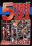 Purer Sex - 5 Stunden (BB - Video) Purer Sex - 5 Stunden (BB - Video)