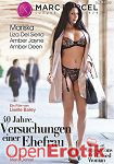 40 Jahre, Versuchungen einer Ehefrau (Marc Dorcel) 40 Jahre, Versuchungen einer Ehefrau (Marc Dorcel)