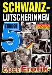 Schwanzlutscherinnen - 5 Stunden (BB - Video) Schwanzlutscherinnen - 5 Stunden (BB - Video)