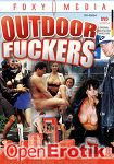 Outdoor Fuckers (Foxy Media) Outdoor Fuckers (Foxy Media)
