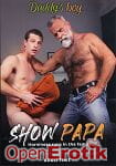 Show Papa (Adult Time - Daddys Boy)