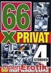 66x Privat - 4 Stunden (BB - Video) 66x Privat - 4 Stunden (BB - Video)