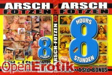 Arsch Fotzen - 8 Stunden
