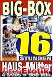Big Box - Haus-Mütter - 16 Stunden (BB - Video) Big Box - Haus-Mütter - 16 Stunden (BB - Video)