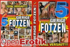 Gierige Fotzen - 5 Stunden