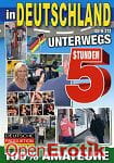 In Deutschland unterwegs - 5 Stunden (BB - Video) In Deutschland unterwegs - 5 Stunden (BB - Video)