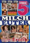 Milch Euter - 5 Stunden (BB - Video) Milch Euter - 5 Stunden (BB - Video)