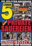 Private Sauereien - 5 Stunden (BB - Video) Private Sauereien - 5 Stunden (BB - Video)