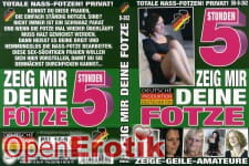 Zeig mir deine Fotze - 5 Stunden