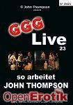 Live 23 - so arbeitet John Thompson (GGG - John Thompson) Live 23 - so arbeitet John Thompson (GGG - John Thompson)