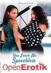 You leave me Speechless (Girlfriends Films) You leave me Speechless (Girlfriends Films)
