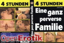 Eine ganz perverse Familie - 4 Stunden