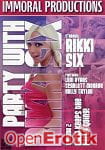 Party with Rikki Six Vol. 2 (Immoral Productions)