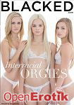 Interracial Orgies (Jules Jordan Video - Blacked) Interracial Orgies (Jules Jordan Video - Blacked)