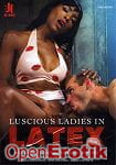Luscious Ladies in Latex (Kink.com)