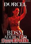 BDSM Addicted - 2 DVD - 4 Stunden (Marc Dorcel) BDSM Addicted - 2 DVD - 4 Stunden (Marc Dorcel)