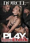 Pl4Y Vol. 1 (Marc Dorcel) Pl4Y Vol. 1 (Marc Dorcel)