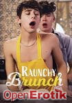 Raunchy Brunch (MEN) Raunchy Brunch (MEN)