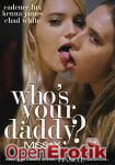 Whos your Daddy? (Missax) Whos your Daddy? (Missax)