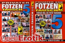 Fotzen-Tausch - 5 Stunden