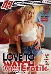 Love to Watch Vol. 3 - over 4 Hours (New Sensations) Love to Watch Vol. 3 - over 4 Hours (New Sensations)
