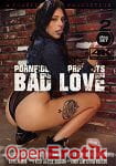 Bad Love - 2 Disc Set (Pornfidelity) Bad Love - 2 Disc Set (Pornfidelity)