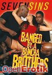 Banged by a Buncha Brothers (Seven Sins) Banged by a Buncha Brothers (Seven Sins)