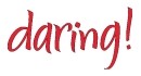 daring!  daring!