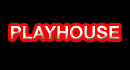 Playhouse  Playhouse