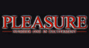 Pleasure  Pleasure