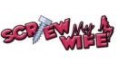 Screw My Wife Production  Screw My Wife Production