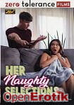 Her Naughty Selections (Zero Tolerance) Her Naughty Selections (Zero Tolerance)
