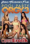 Pool Party Orgy Vol. 3 (Zero Tolerance) Pool Party Orgy Vol. 3 (Zero Tolerance)
