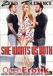 She wants us both (Zero Tolerance) She wants us both (Zero Tolerance)